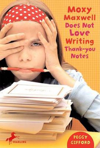 Cover image for Moxy Maxwell Does Not Love Writing Thank-you Notes