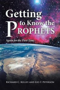 Cover image for Getting to Know the Prophets