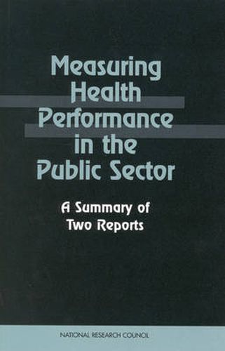 Cover image for Measuring Health Performance in the Public Sector: A Summary of Two Reports