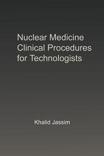 Cover image for Nuclear Medicine Clinical Procedures for Technologists