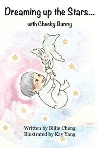 Cover image for Dreaming up the Stars with Cheeky Bunny