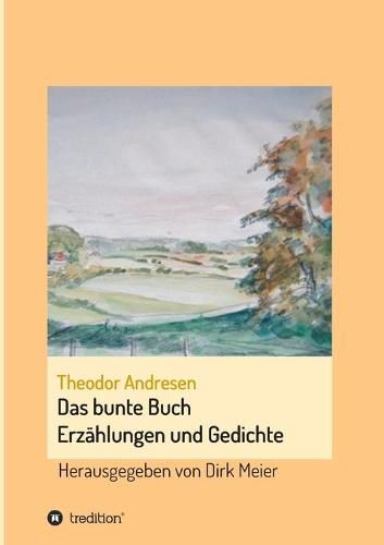 Cover image for Das bunte Buch: Erzahlungen und Gedichte