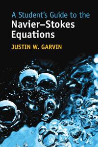 Cover image for A Student's Guide to the Navier-Stokes Equations