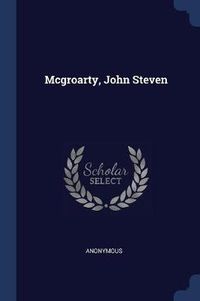 Cover image for McGroarty, John Steven