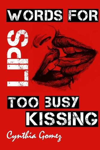 Cover image for Words for Lips Too Busy Kissing