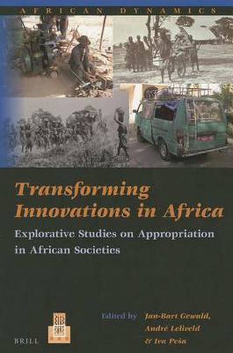 Cover image for Transforming Innovations in Africa: Explorative Studies on Appropriation in African Societies