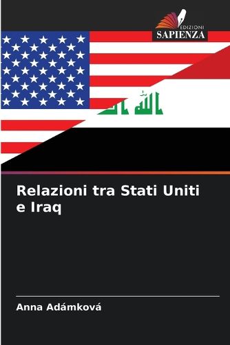 Cover image for Relazioni tra Stati Uniti e Iraq