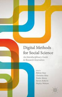 Cover image for Digital Methods for Social Science: An Interdisciplinary Guide to Research Innovation