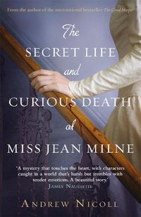 Cover image for The Secret Life And Curious Death Of Miss Jean Milne