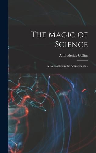 Cover image for The Magic of Science