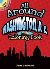 Cover image for All Around Washington, D.C. Mini Coloring Book