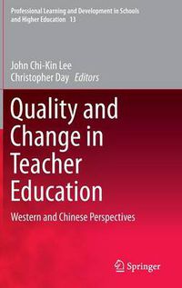 Cover image for Quality and Change in Teacher Education: Western and Chinese Perspectives