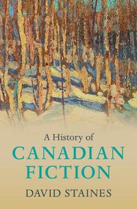 Cover image for A History of Canadian Fiction