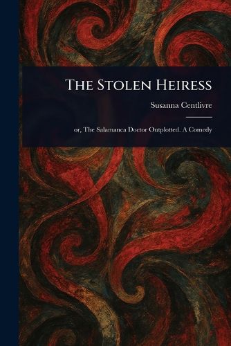 Cover image for The Stolen Heiress