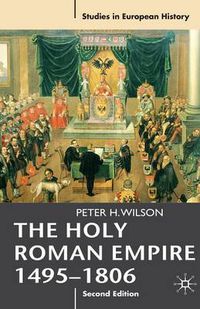 Cover image for The Holy Roman Empire 1495-1806