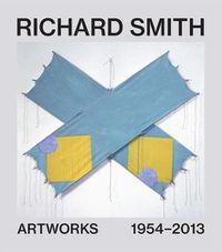 Cover image for Richard Smith: Artworks 1956-2016