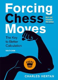 Cover image for Forcing Chess Moves: The Key to Better Calculation