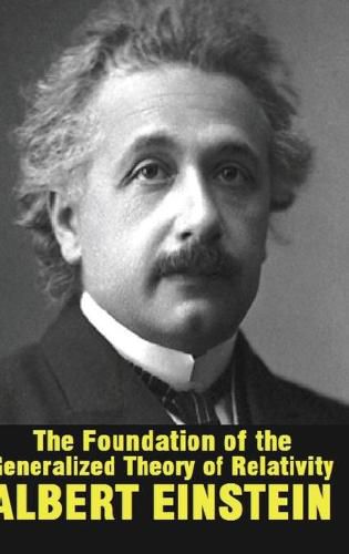 Cover image for The Foundation of the Generalized Theory of Relativity