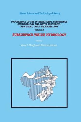 Cover image for Subsurface-Water Hydrology: Proceedings of the International Conference on Hydrology and Water Resources, New Delhi, India, December 1993