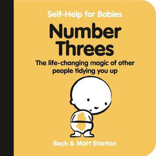Cover image for Number Threes: The Life-Changing Magic of Other People Tidying You Up (Self-Help for Babies, #5)