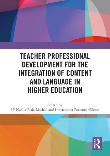 Cover image for Teacher Professional Development for the Integration of Content and Language in Higher Education