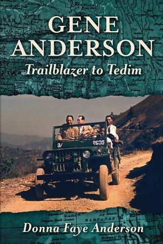 Cover image for Gene Anderson: Trailblazer to Tedim