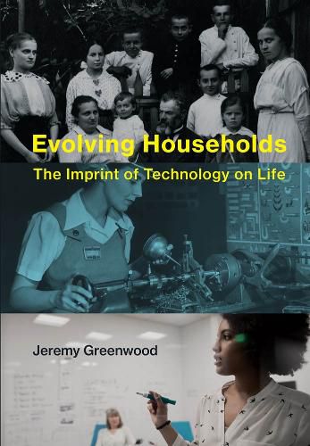 Cover image for Evolving Households: The Imprint of Technology on Life