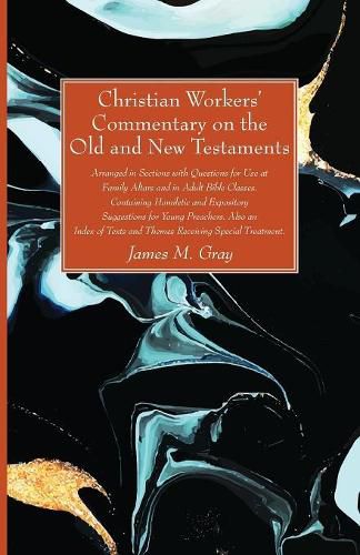 Cover image for Christian Workers' Commentary on the Old and New Testaments