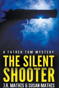 Cover image for The Silent Shooter