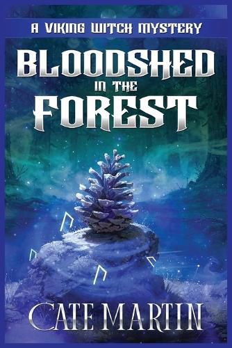 Cover image for Bloodshed in the Forest: A Viking Witch Cozy Mystery