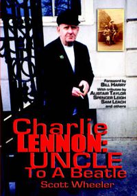 Cover image for Charlie Lennon: Uncle To A Beatle