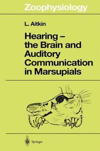 Cover image for Hearing - the Brain and Auditory Communication in Marsupials