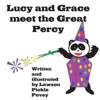 Cover image for Lucy and Grace meet the Great Percy.