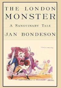 Cover image for The London Monster: A Sanguinary Tale