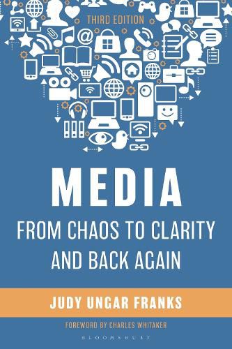 Cover image for Media from Chaos to Clarity and Back Again