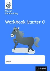 Cover image for Nelson Handwriting: Reception/Primary 1: Starter C Workbook (pack of 10)