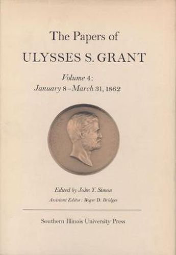 The Papers of Ulysses S. Grant v. 4; Jan.8th-Apr.5th 1862