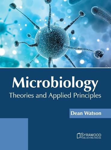 Cover image for Microbiology: Theories and Applied Principles