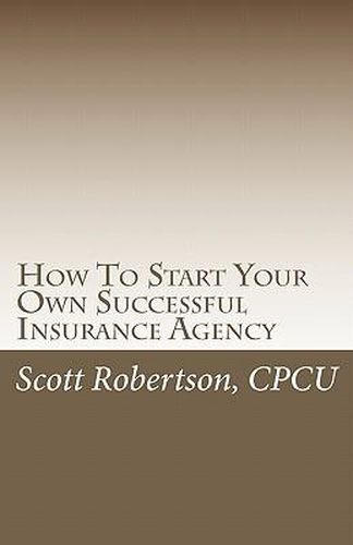 Cover image for How To Start Your Own Successful Insurance Agency