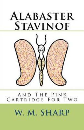 Cover image for Alabaster Stavinof And The Pink Cartridge For Two