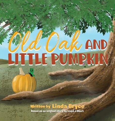 Cover image for Old Oak and Little Pumpkin