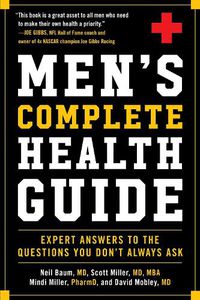 Cover image for Men's Complete Health Guide: Expert Answers to the Questions You Don't Always Ask