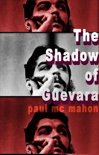 Cover image for The Shadow of Guevara