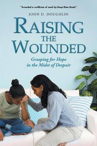 Cover image for Raising the Wounded