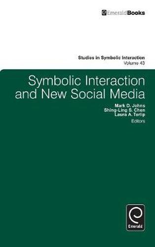 Cover image for Symbolic Interaction and New Social Media