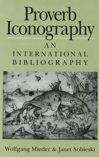 Cover image for Proverb Iconography: An International Bibliography