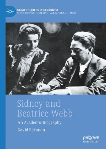 Cover image for Sidney and Beatrice Webb: An Academic Biography