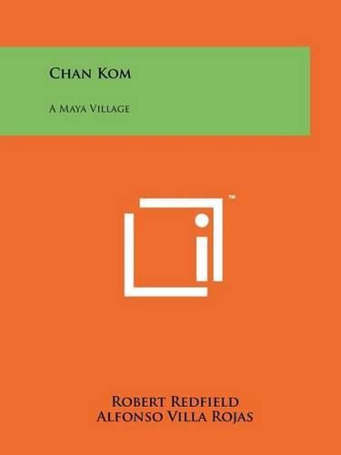 Cover image for Chan Kom: A Maya Village