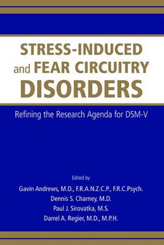 Cover image for Stress-Induced and Fear Circuitry Disorders: Refining the Research Agenda for DSM-V