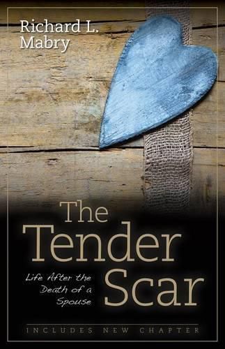 Cover image for The Tender Scar: Life After the Death of a Spouse
